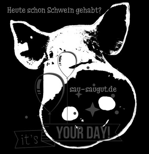 Posting Logo Sauenkopf mit Spruch: Heute schon Schwein gehabt